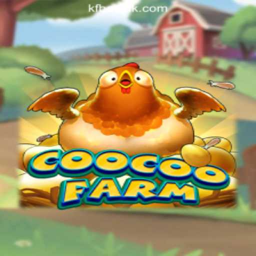 CooCooFarm: A Captivating Gaming Experience with KFBET.com Oficial Slots Brasil #1