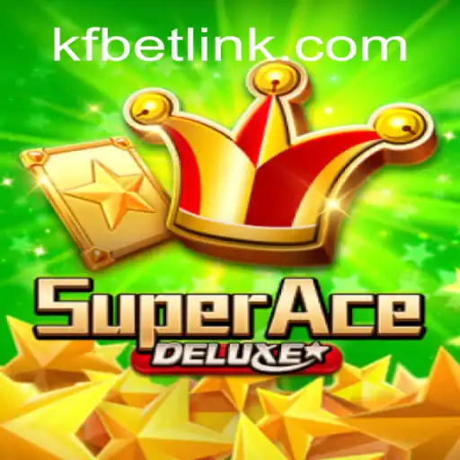 Explore the Exciting World of SuperAceDeluxe with KFBET.com Oficial Slots Brasil #1