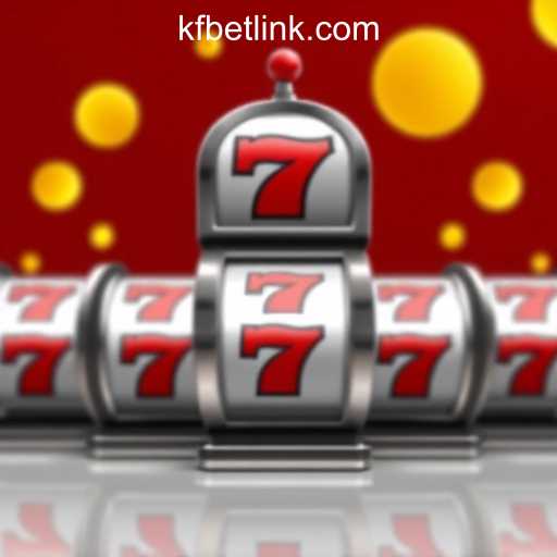 KFBET.com Oficial Slots Brasil #1