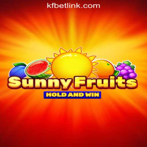 Exploring the Excitement of SunnyFruits: The Ultimate Slot Game Experience at KFBET.com Oficial Slots Brasil #1
