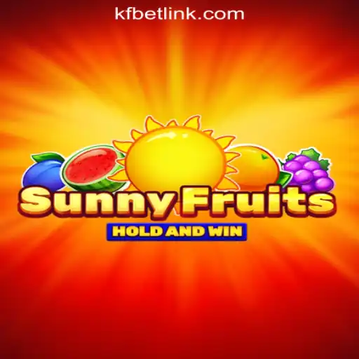 Exploring the Excitement of SunnyFruits: The Ultimate Slot Game Experience at KFBET.com Oficial Slots Brasil #1