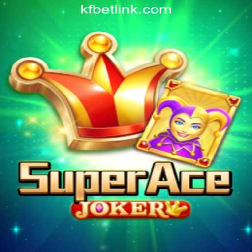 Exploring the Exciting World of SuperAceJoker: A Deep Dive into KFBET.com Oficial Slots Brasil #1